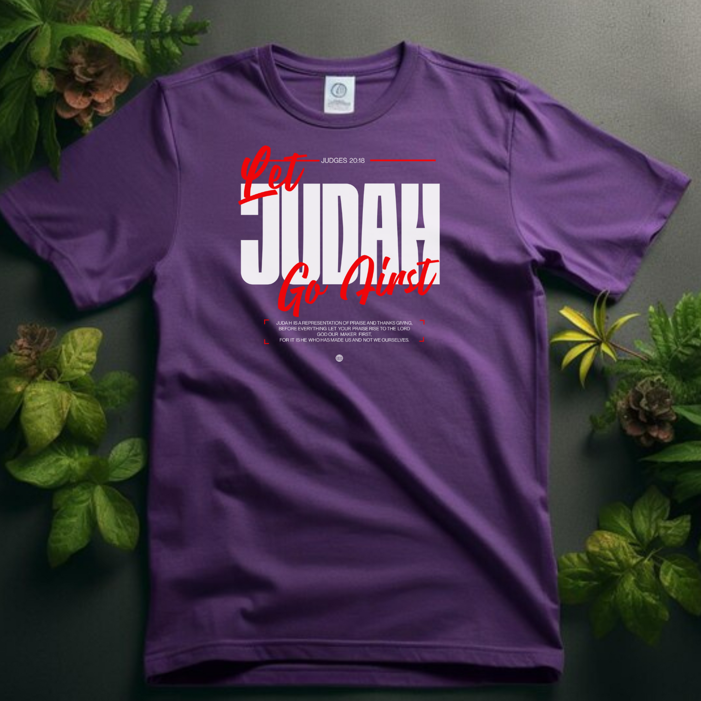 Let Judah Go First - Leadership Christian T-Shirt for Biblical Warriors