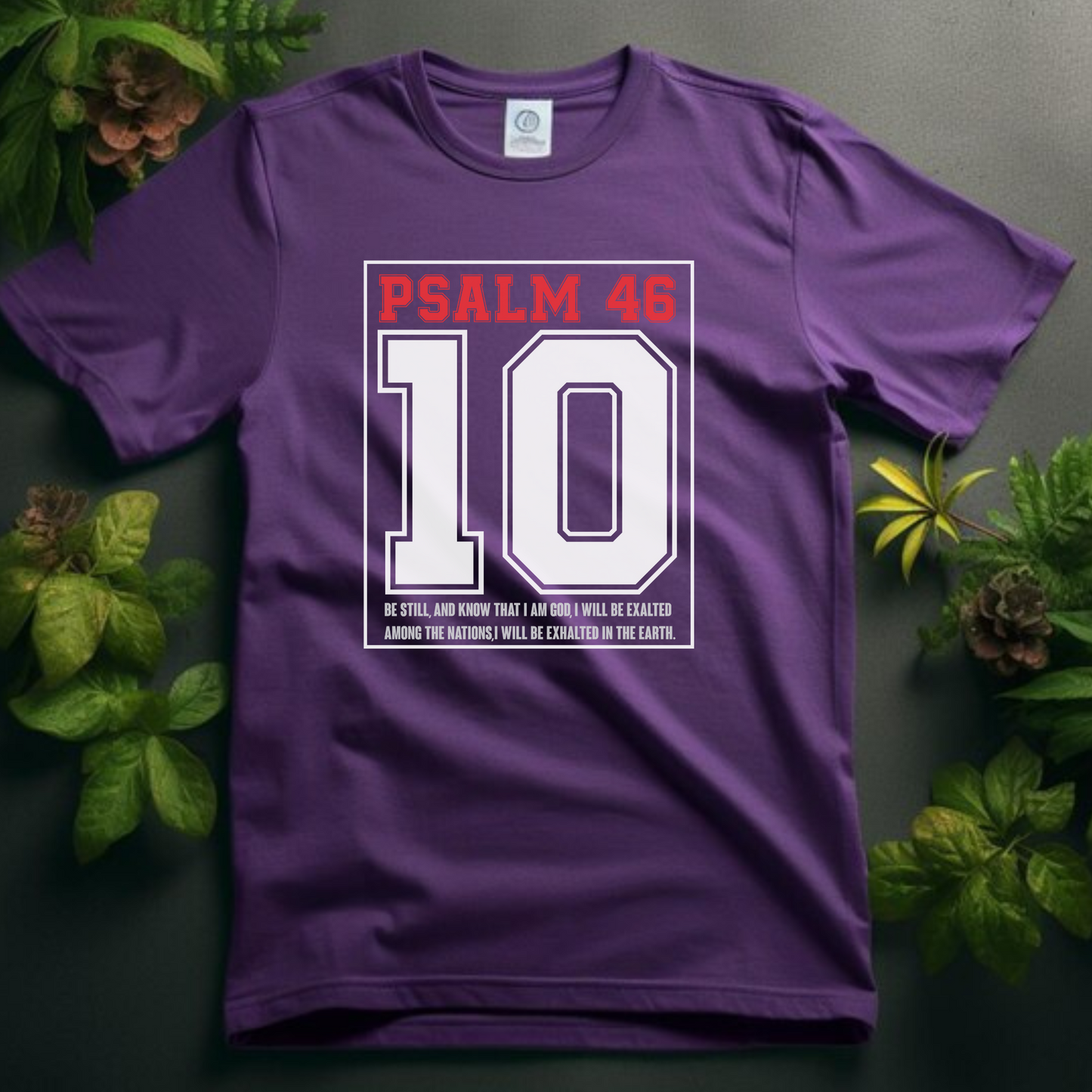 Psalm 46:10 Be Still Christian T-Shirt - Biblical Peace Apparel