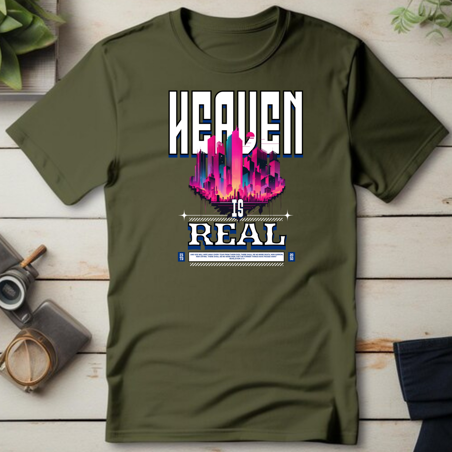 Heaven is Real Christian T-Shirt - Eternal Hope Faith Apparel