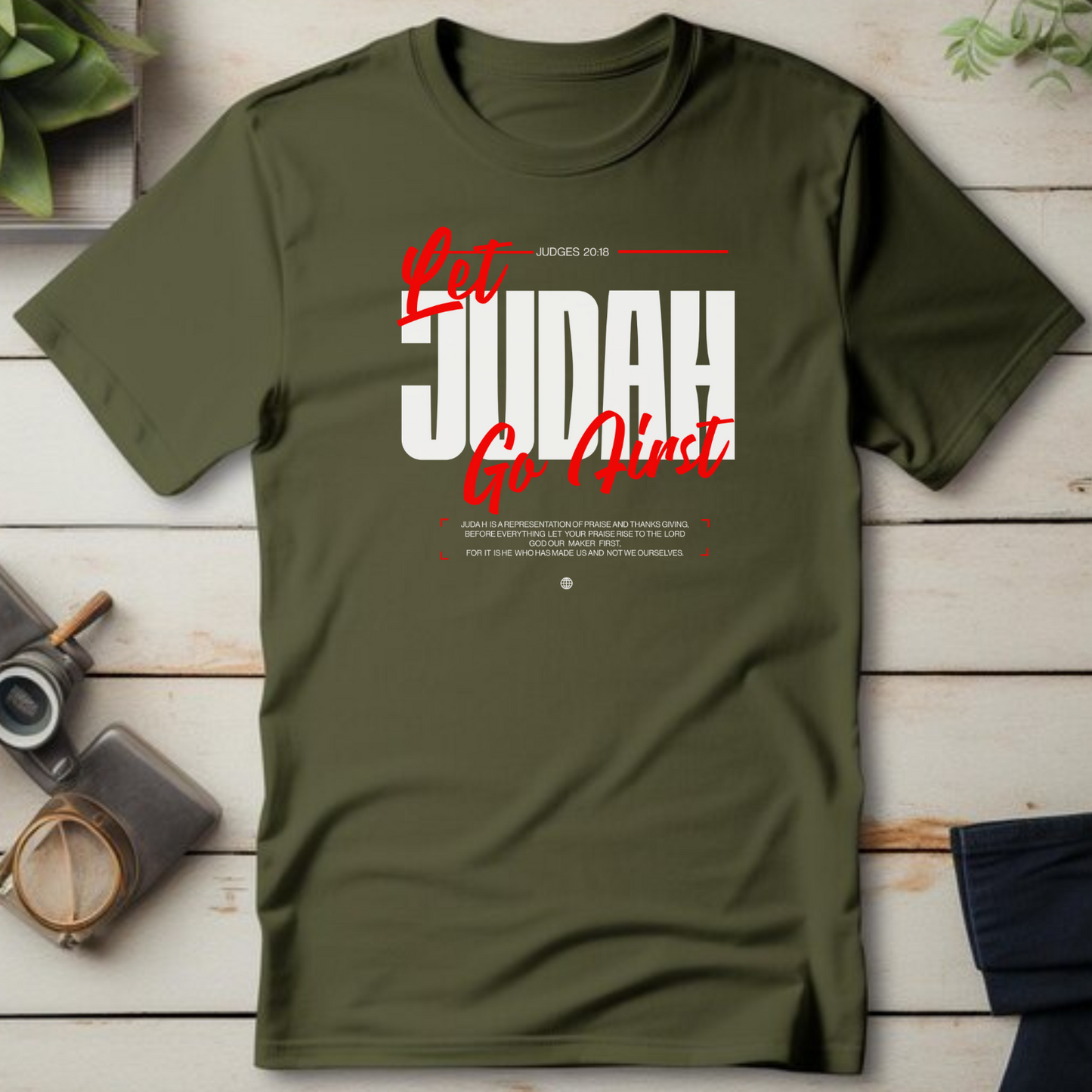 Let Judah Go First - Leadership Christian T-Shirt for Biblical Warriors