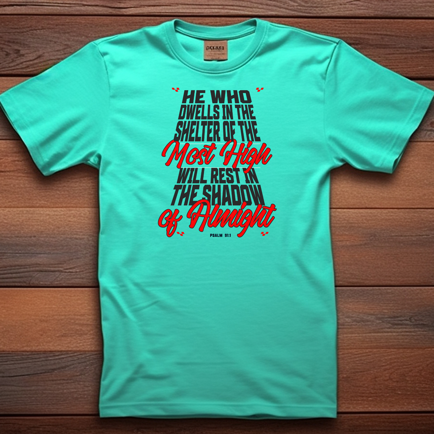 Psalm 91 - Protection Christian T-Shirt for Divine Security