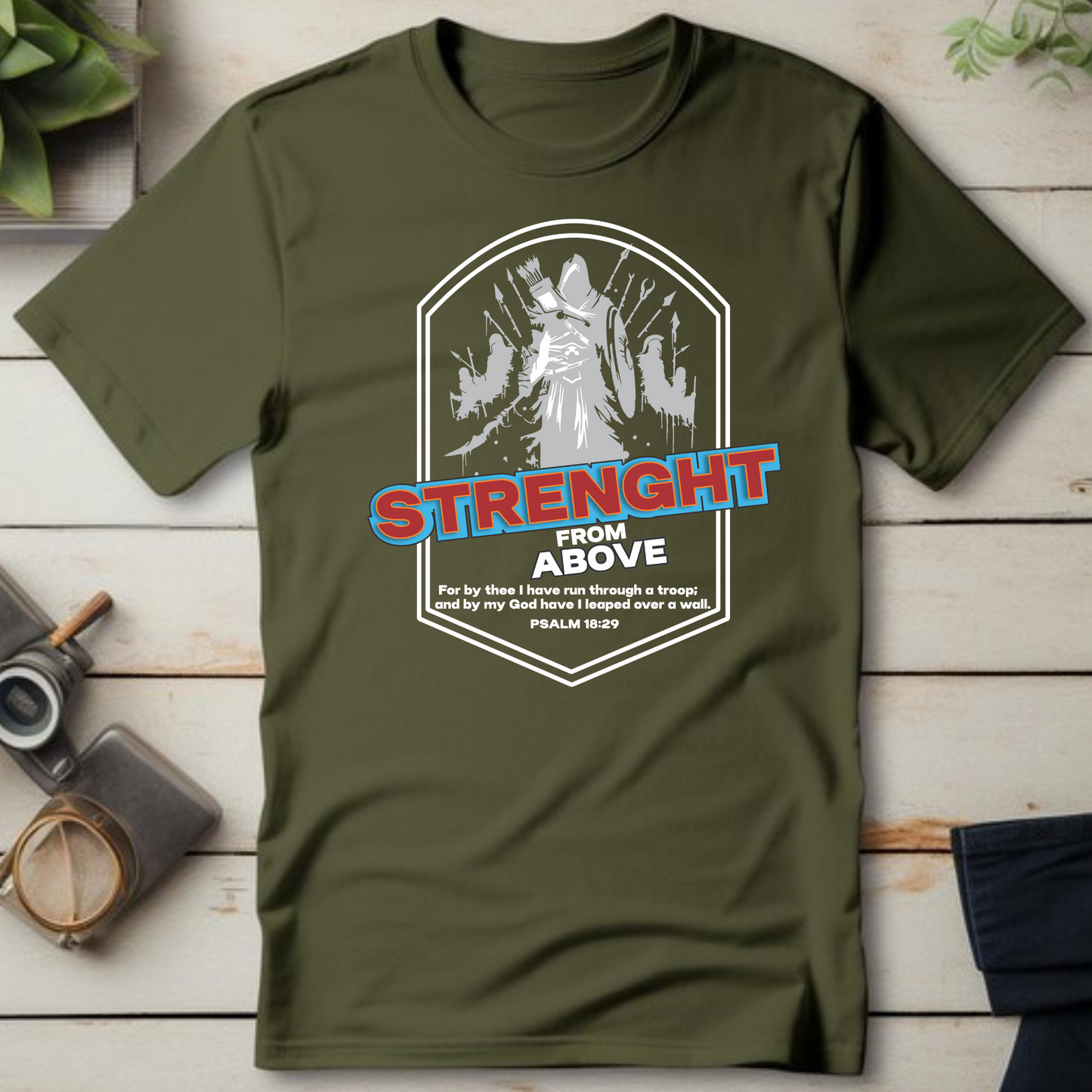Strength from Above, Christian T-Shirts, Inspirational Apparel