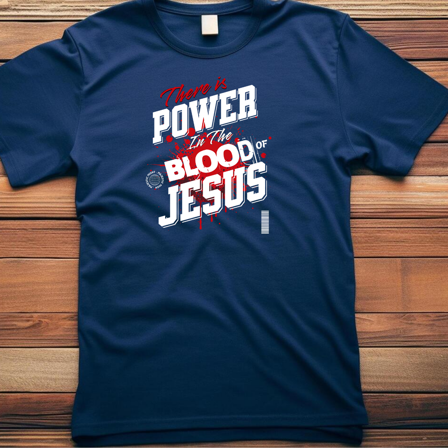 Power in the Blood, Christian T-Shirt , Inspirational Apparel