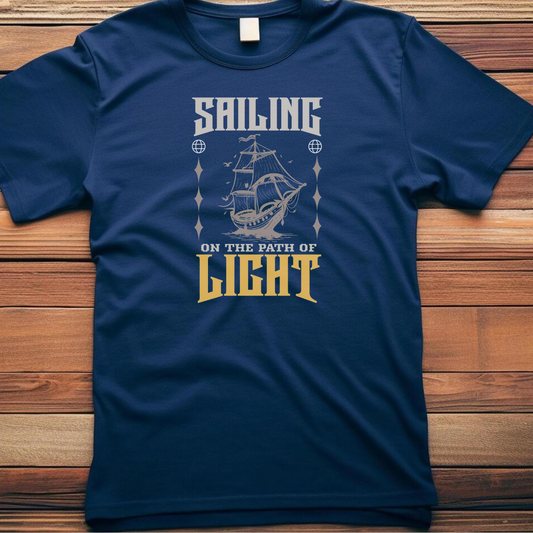 Sailing on the Path of Light - Inspirational Christian T-Shirt