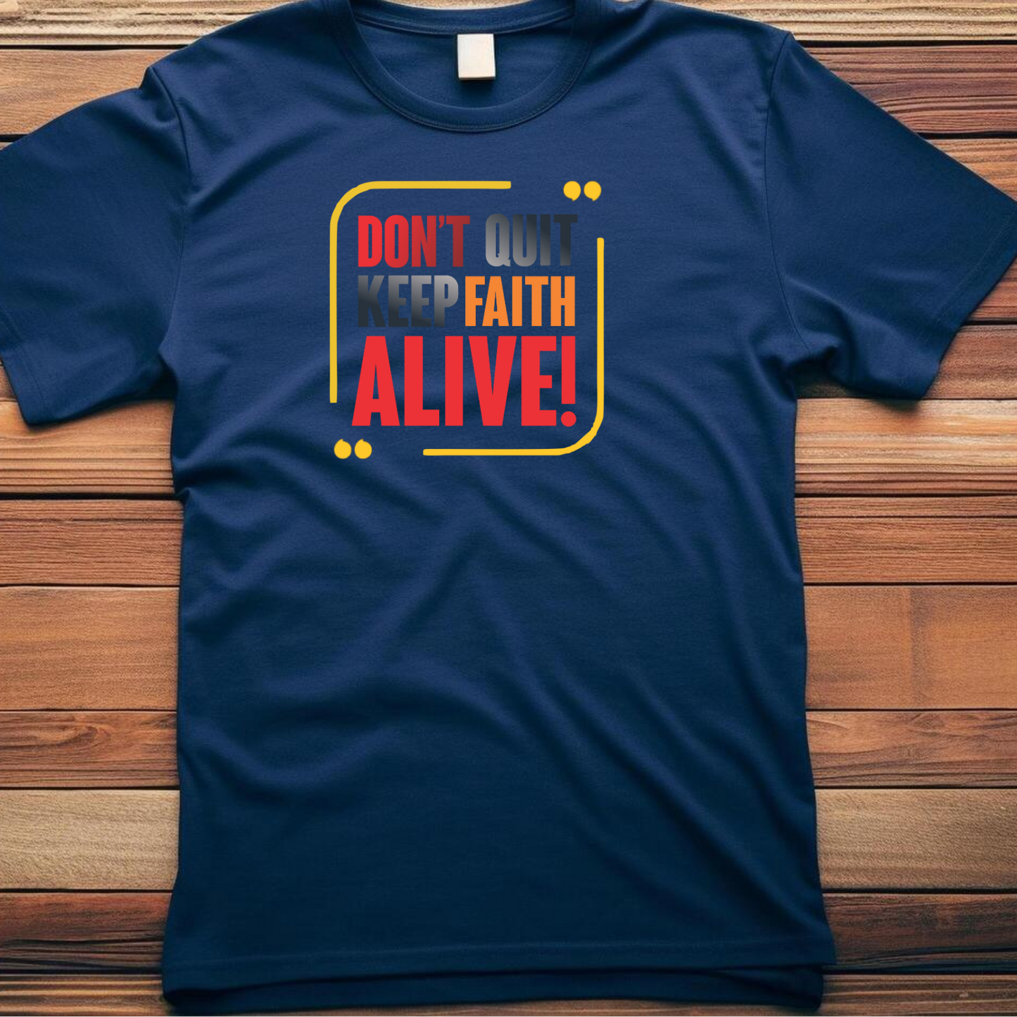 Keep Faith Alive - Ultimate Perseverance Christian T-Shirt for Enduring Warriors