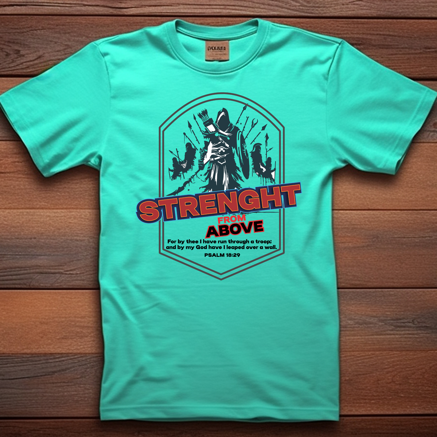 Strength from Above, Christian T-Shirts, Inspirational Apparel