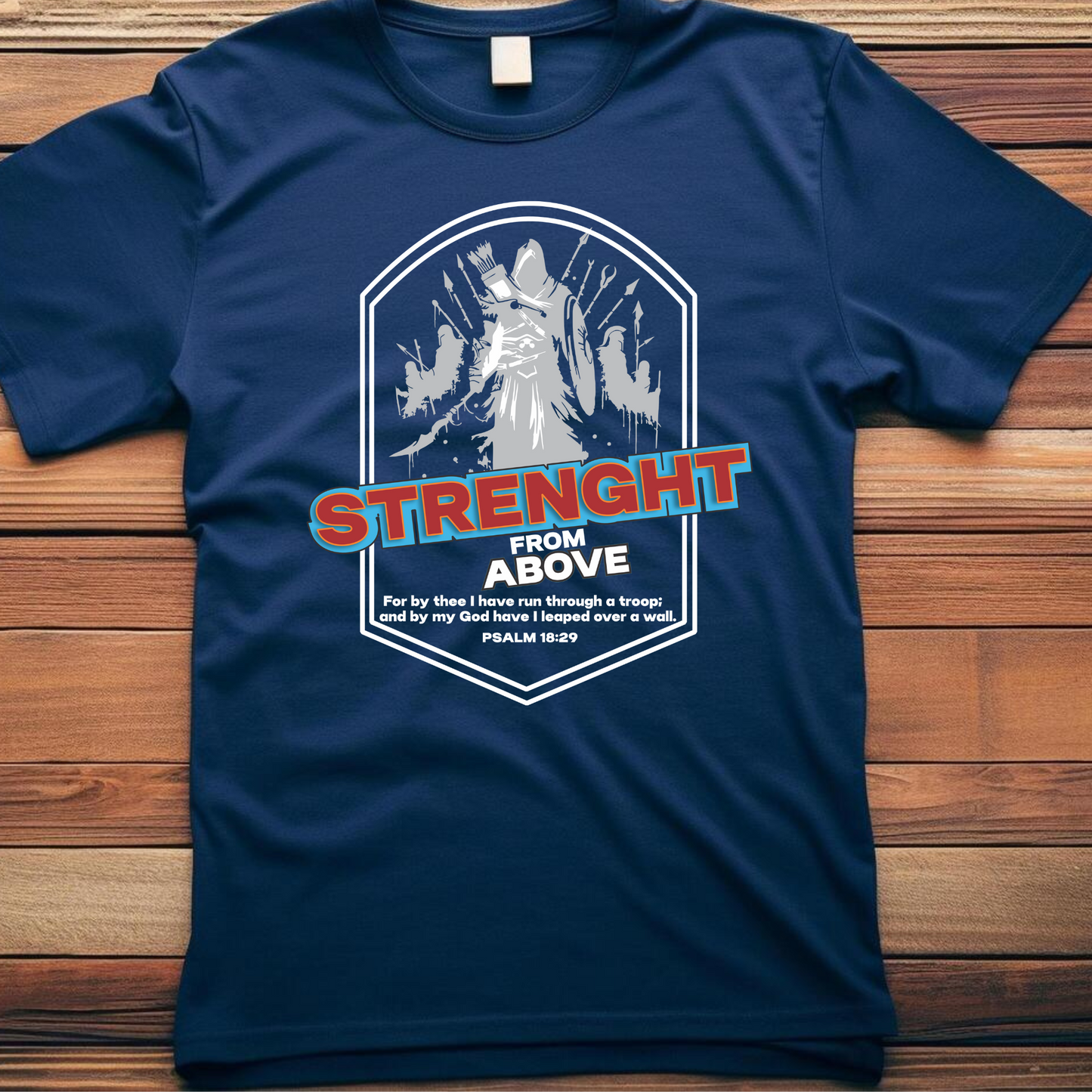 Strength from Above, Christian T-Shirts, Inspirational Apparel