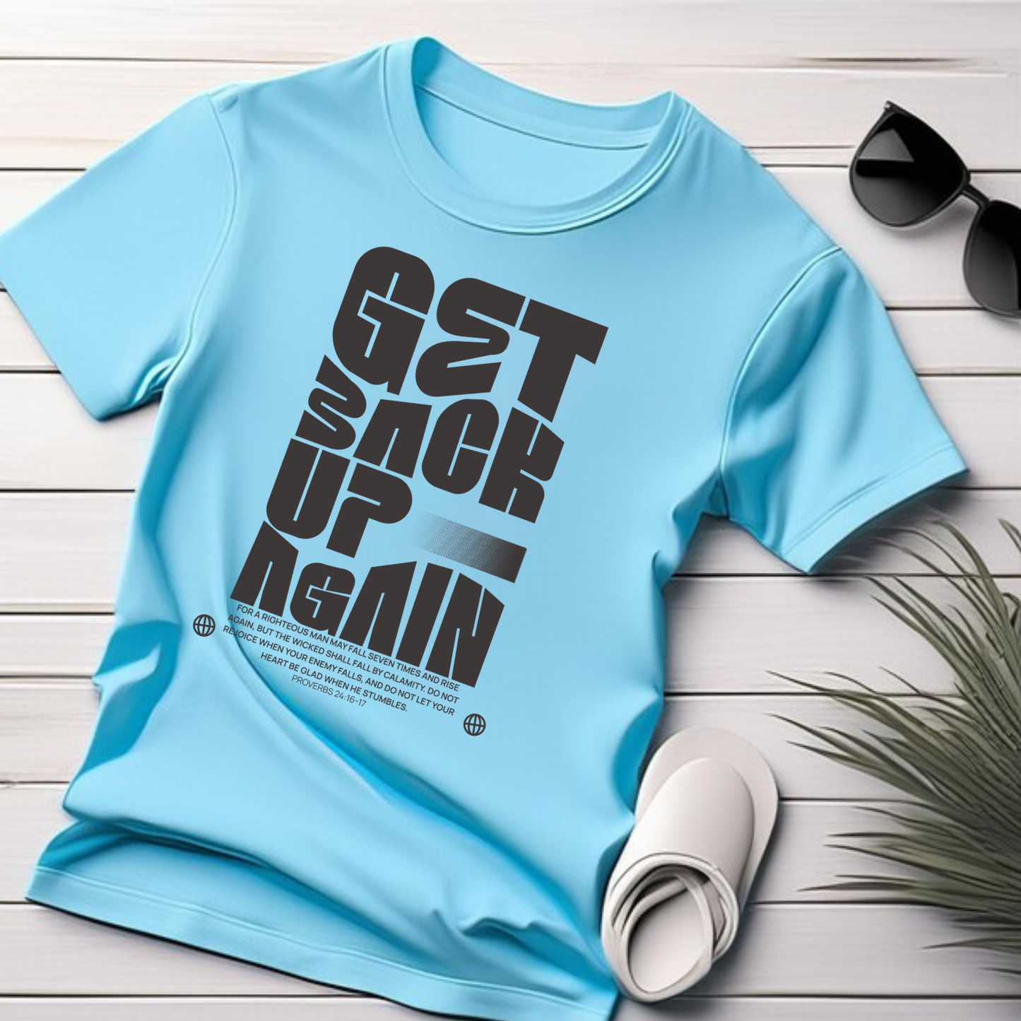 Get Back Up Again Christian T-Shirt - Resilience Faith Apparel