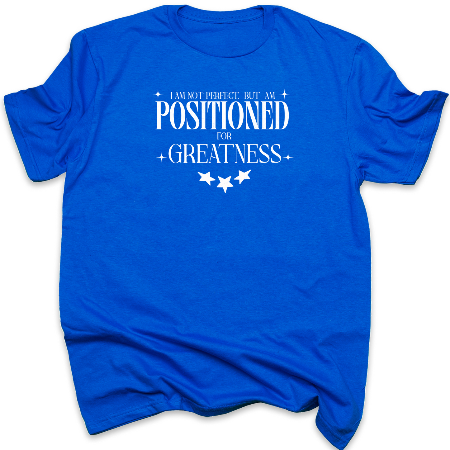 Positioned - Strategic Christian T-Shirt for Divine Purpose