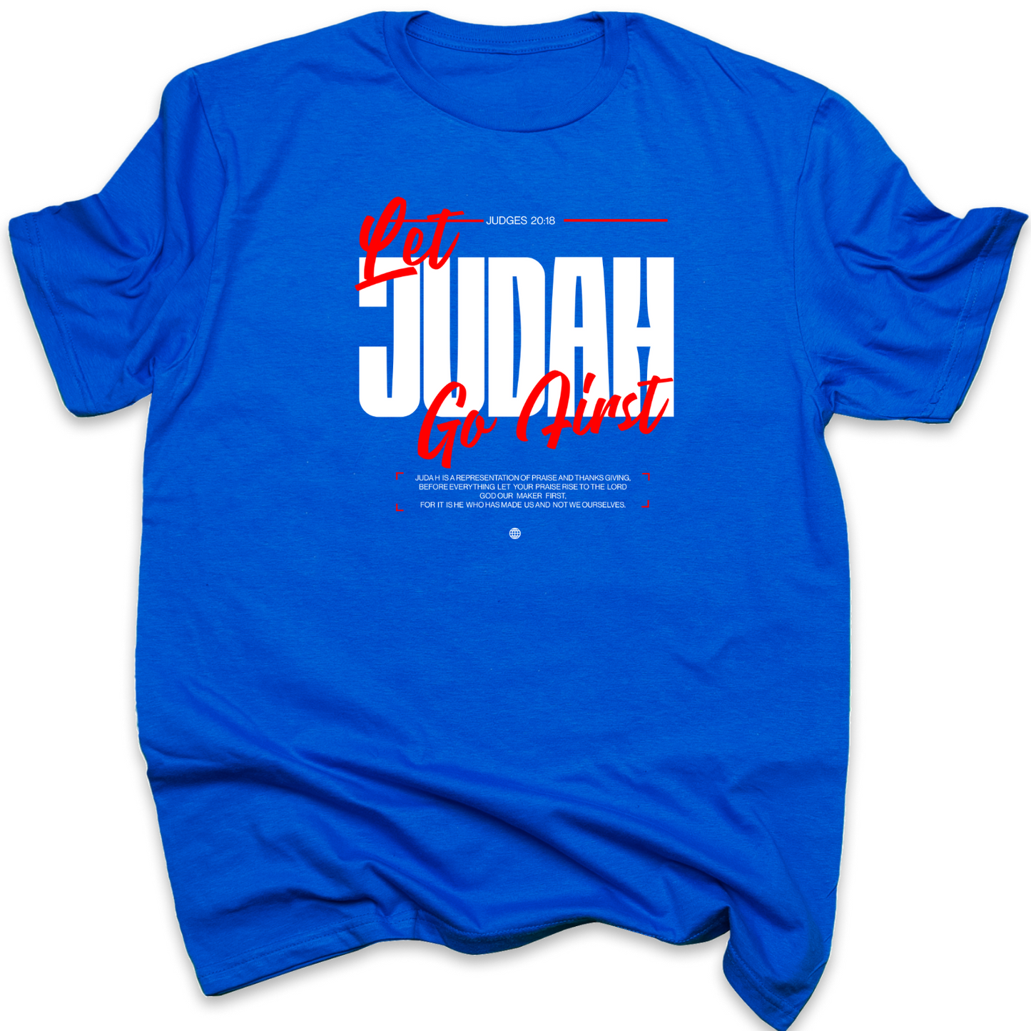 Let Judah Go First - Leadership Christian T-Shirt for Biblical Warriors