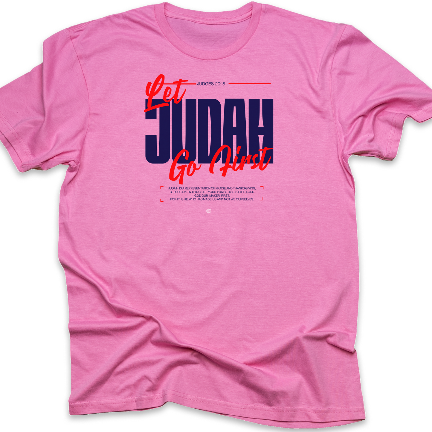 Let Judah Go First - Leadership Christian T-Shirt for Biblical Warriors