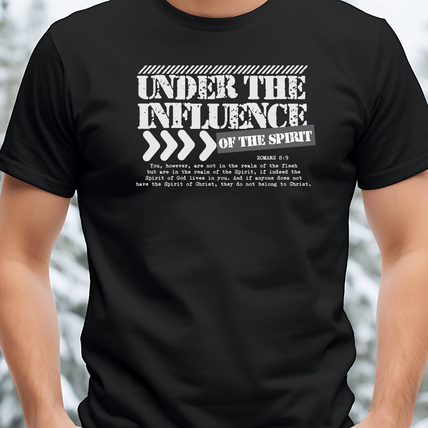 Under the Influence , Christian T Shirts , Inspirrational Apparel