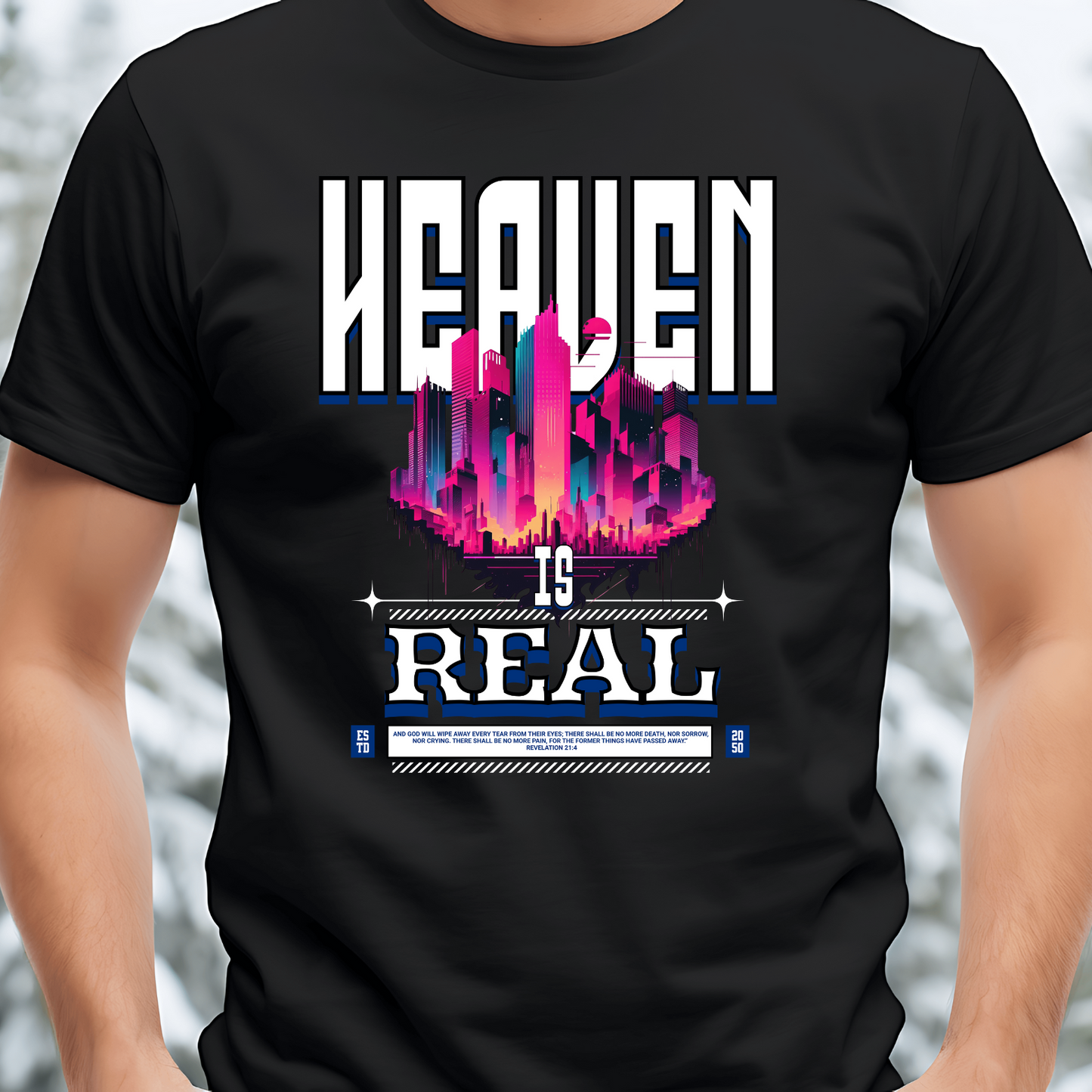Heaven is Real Christian T-Shirt - Eternal Hope Faith Apparel
