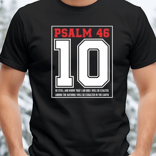 Psalm 46:10 Be Still Christian T-Shirt - Biblical Peace Apparel