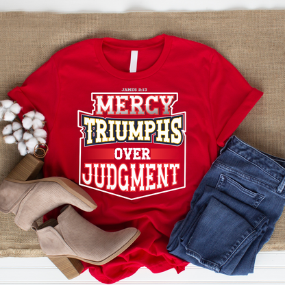 Mercy Over Judgement[Badge] Christian T-Shirts Apparel