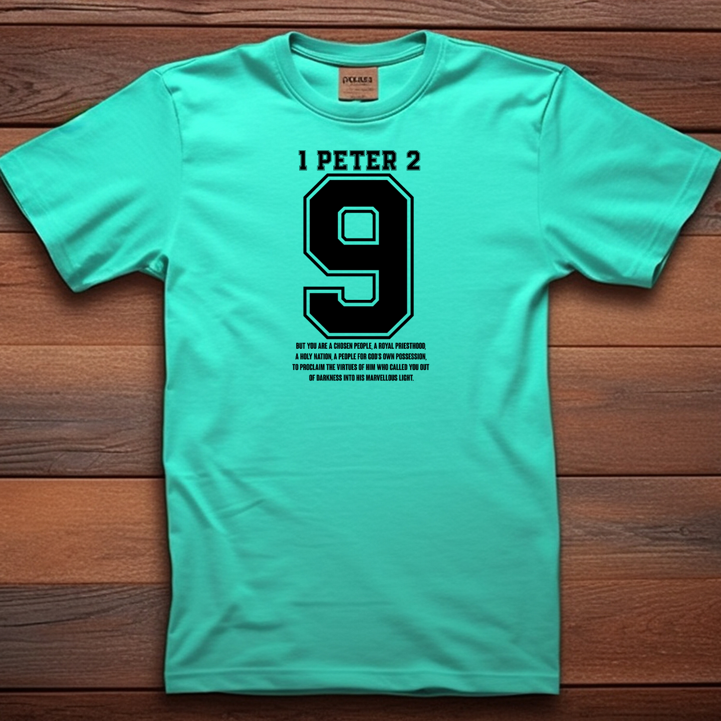1 Peter 2:9 Christian T-Shirt - Chosen People Biblical Apparel