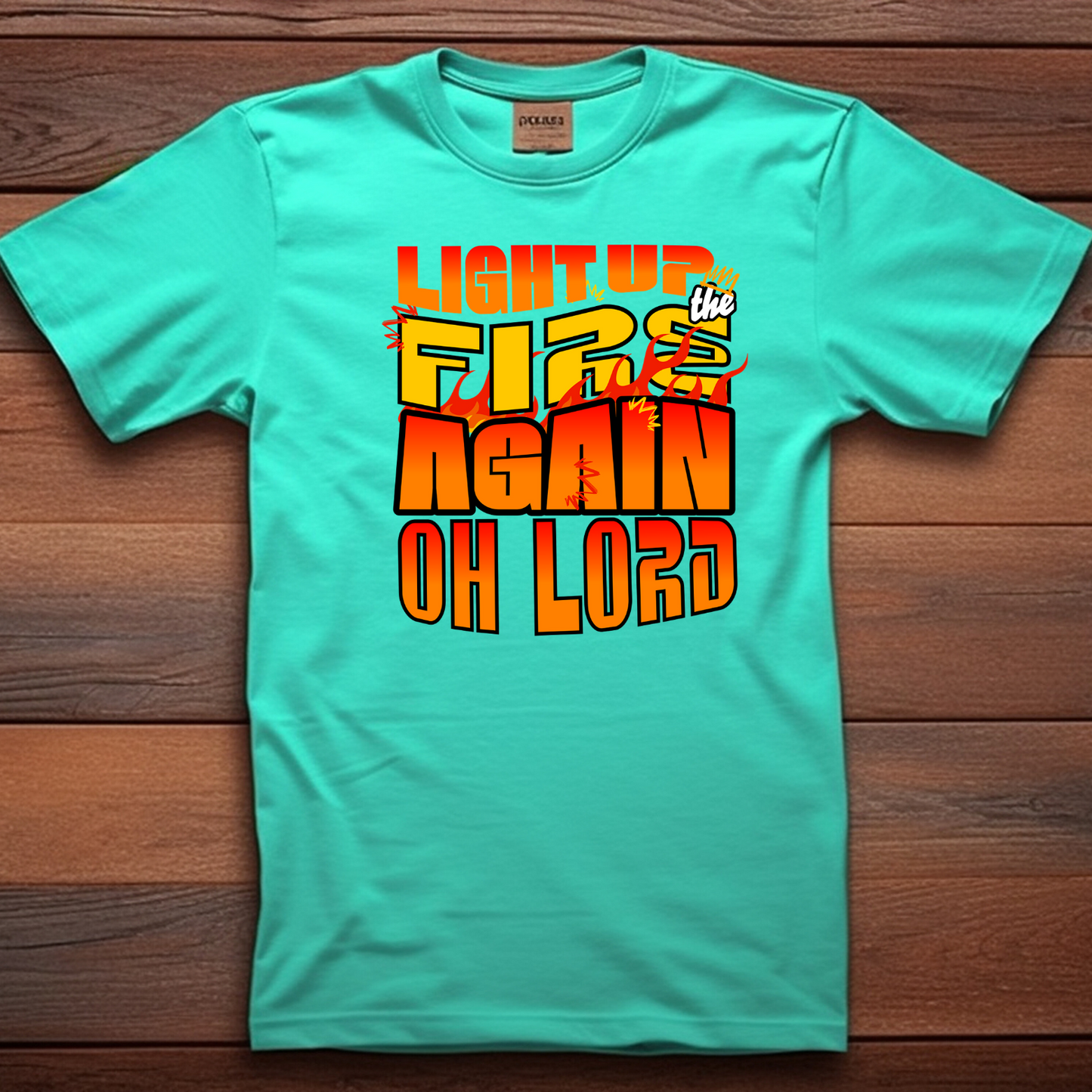 Light the Fire - Christian T-Shirt, Inspirational Apparel