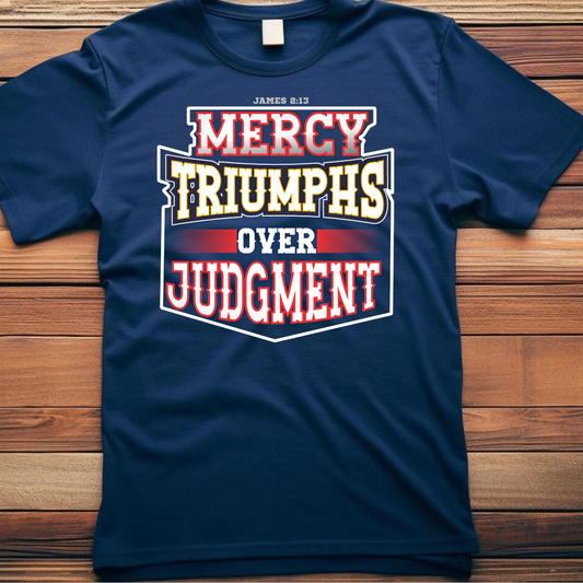 Mercy Over Judgement[Badge] Christian T-Shirts Apparel