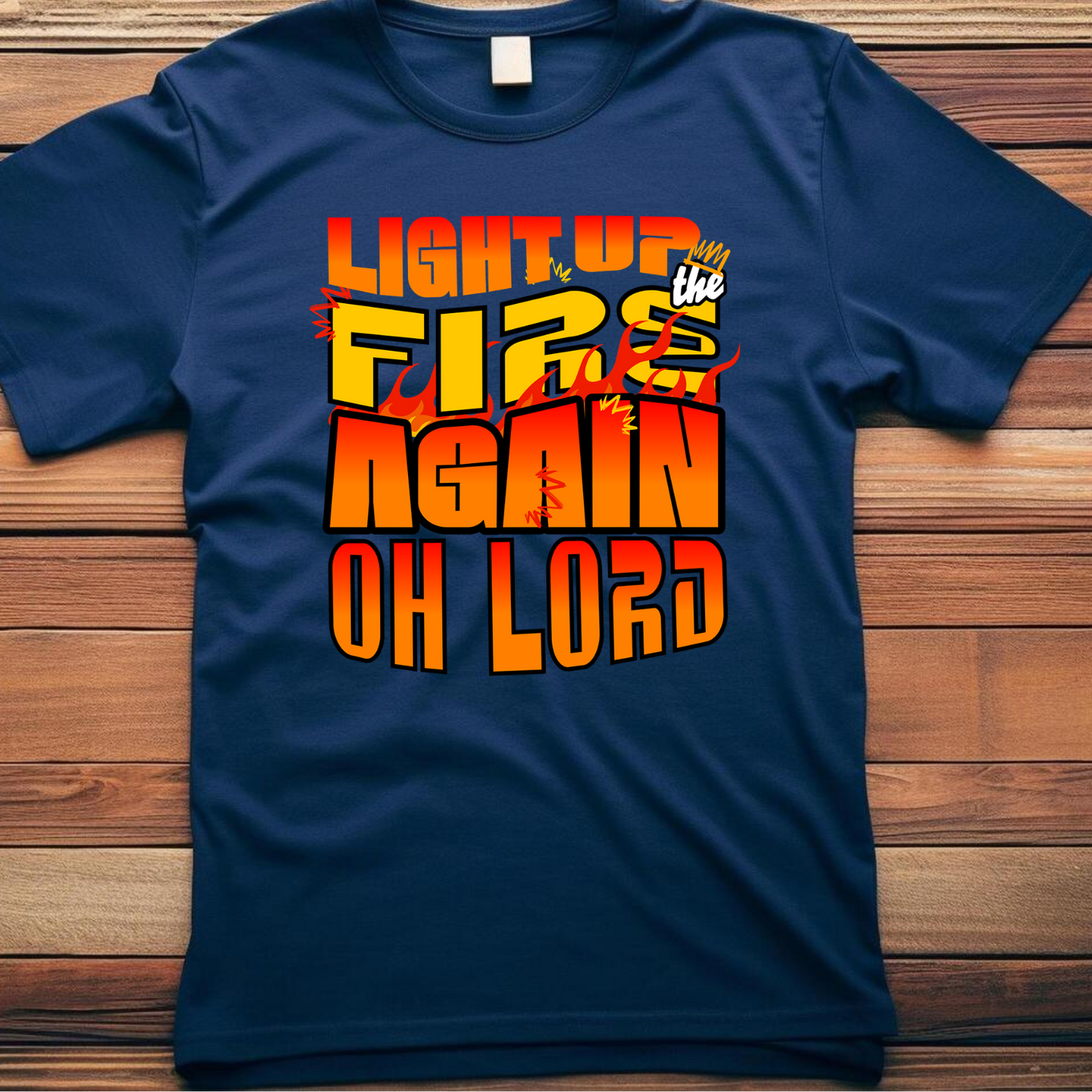 Light the Fire - Christian T-Shirt, Inspirational Apparel