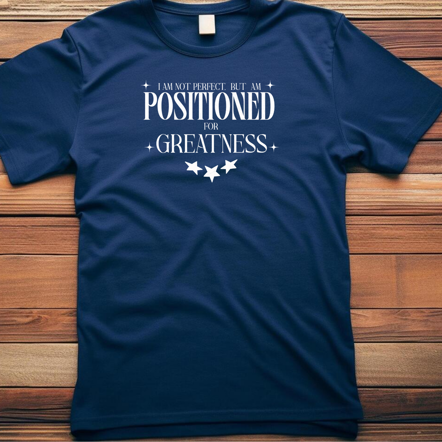 Positioned - Strategic Christian T-Shirt for Divine Purpose