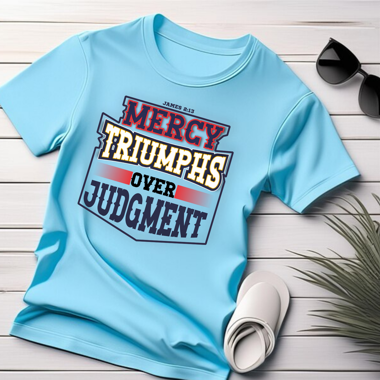 Mercy Over Judgement[Badge] Christian T-Shirts Apparel