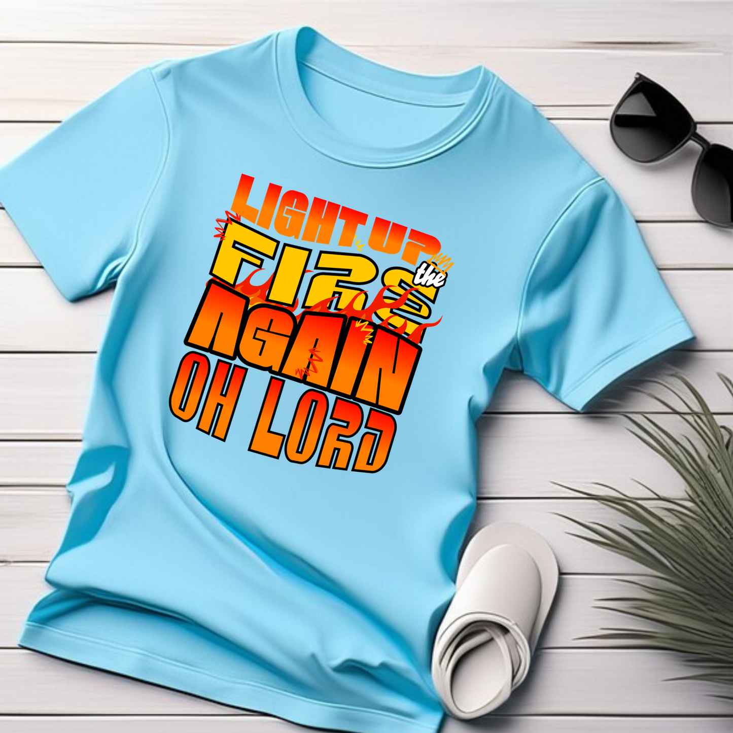 Light the Fire - Christian T-Shirt, Inspirational Apparel