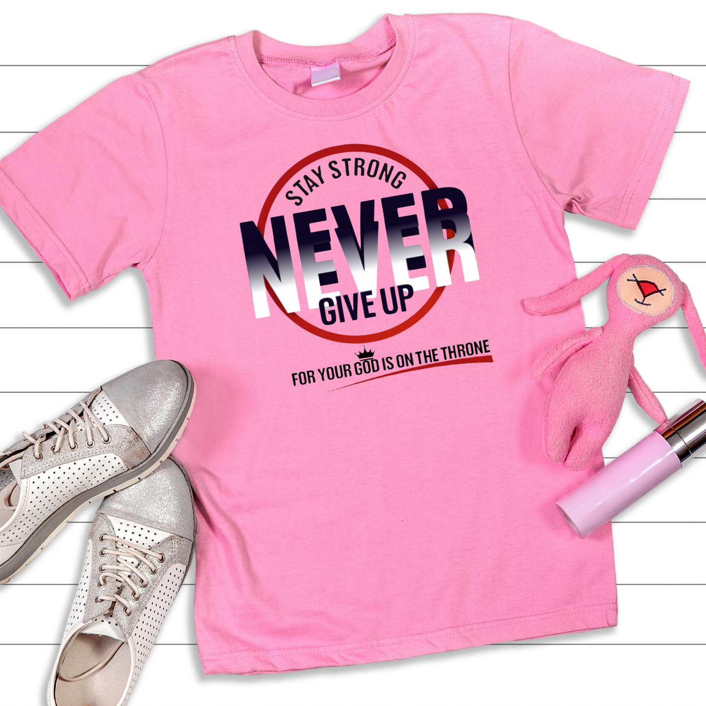 Never Give Up - Christian T-Shirt, Inspirational Apparel
