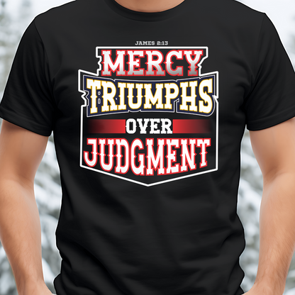 Mercy Over Judgement[Badge] Christian T-Shirts Apparel